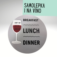 Samolepka "Breakfest, lunch, dinner" siv 10 cm